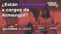 Baleares al límite- ¿Están vacuando a cargos de Armengol- Cristina Seguí y Jorge Campos