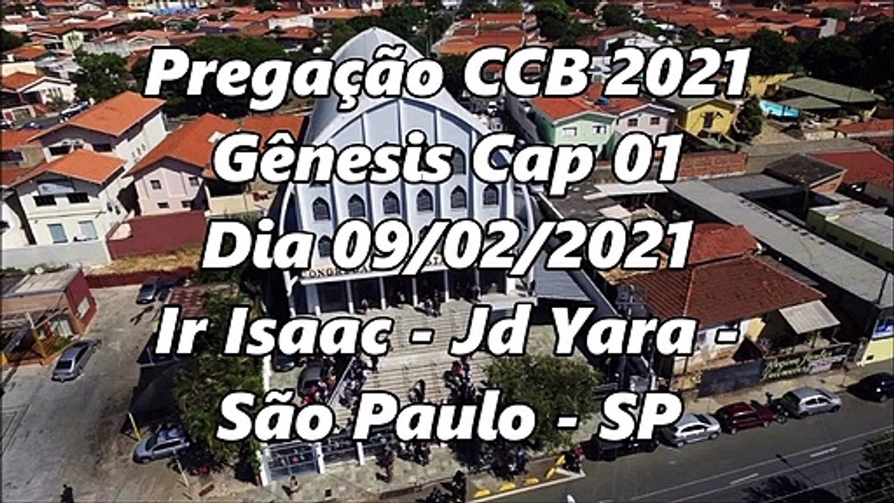 Pregação CCB 2021 Gênesis Cap 01 - Dia 09/02/2021 - Ir Isaac - Jd Yara - São Paulo SP