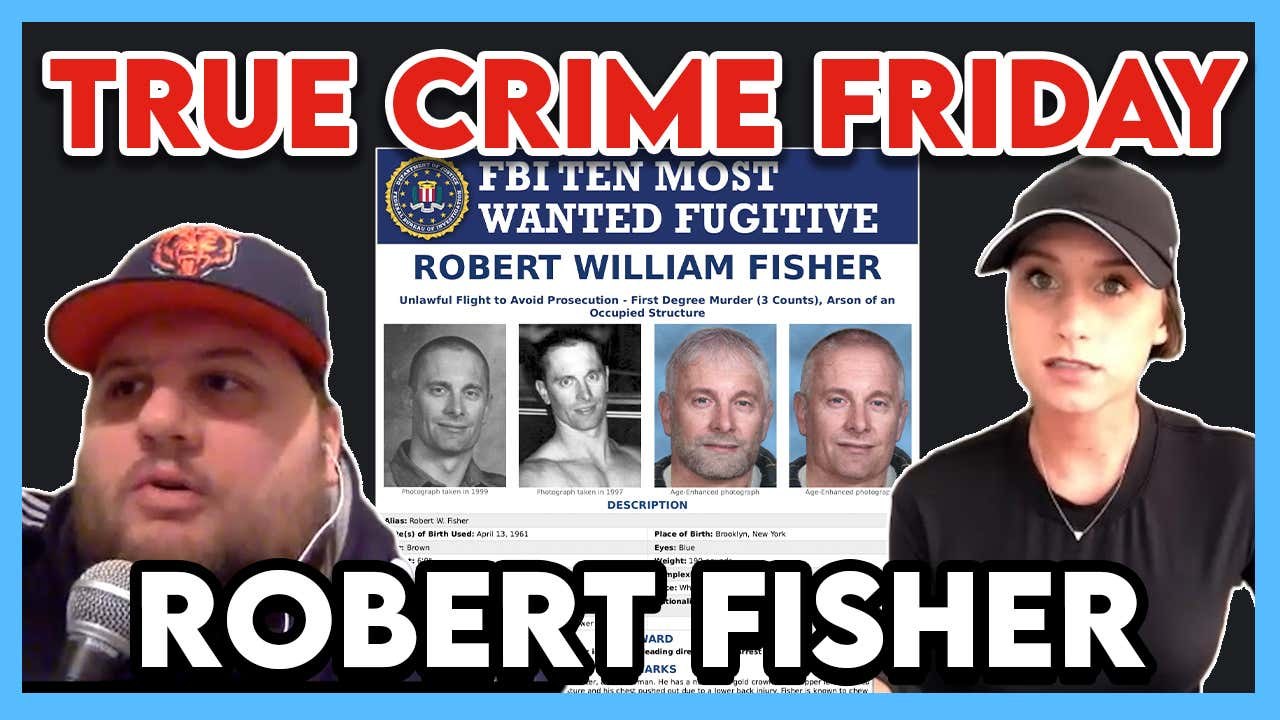 True Crime: Will They Ever Find FBI's Top Ten Most Wanted Fugitive - Robert Fisher?