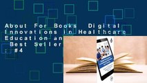 About For Books  Digital Innovations in Healthcare Education and Training  Best Sellers Rank : #4