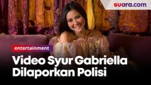 Video Syur Gabriella Larasati Resmi Dilaporkan Polisi