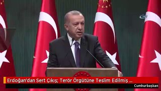 Erdoğan'dan Sert Çıkış : 
