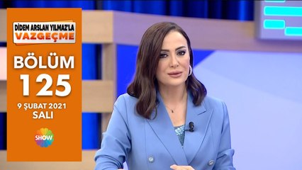 Didem Arslan Yılmaz'la Vazgeçme 125.Bölüm | 9 Şubat 2021