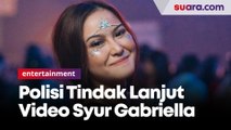 Video Syur Diduga Gabriella Larasati Resmi Dilaporkan, Polisi: Kami Akan Panggil Orang yang Ada di Video
