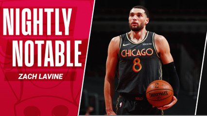 Nightly Notable: Zach LaVine | Feb. 10th