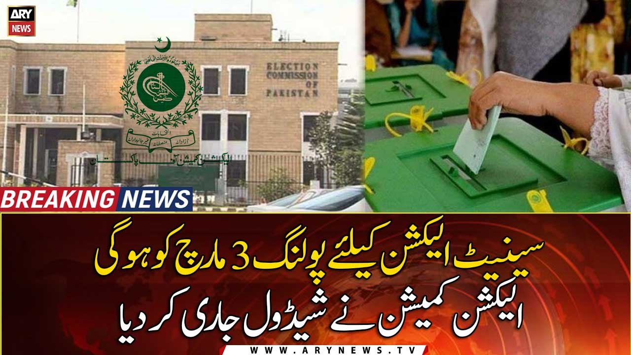 Polling for Senate elections will be held on 3rd March, ECP releases the schedule