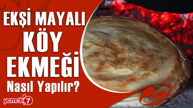Ekşi Mayalı Doğal Köy Ekmeği Tarifi