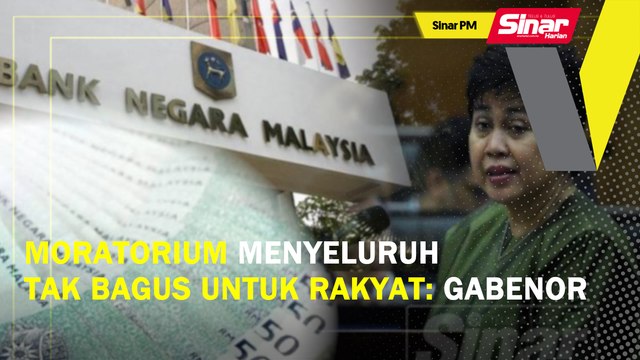 Moratorium menyeluruh tak bagus untuk rakyat: Gabenor Bank Negara