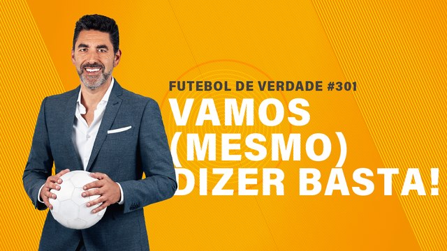 FDV #301 - Vamos (mesmo) dizer Basta!