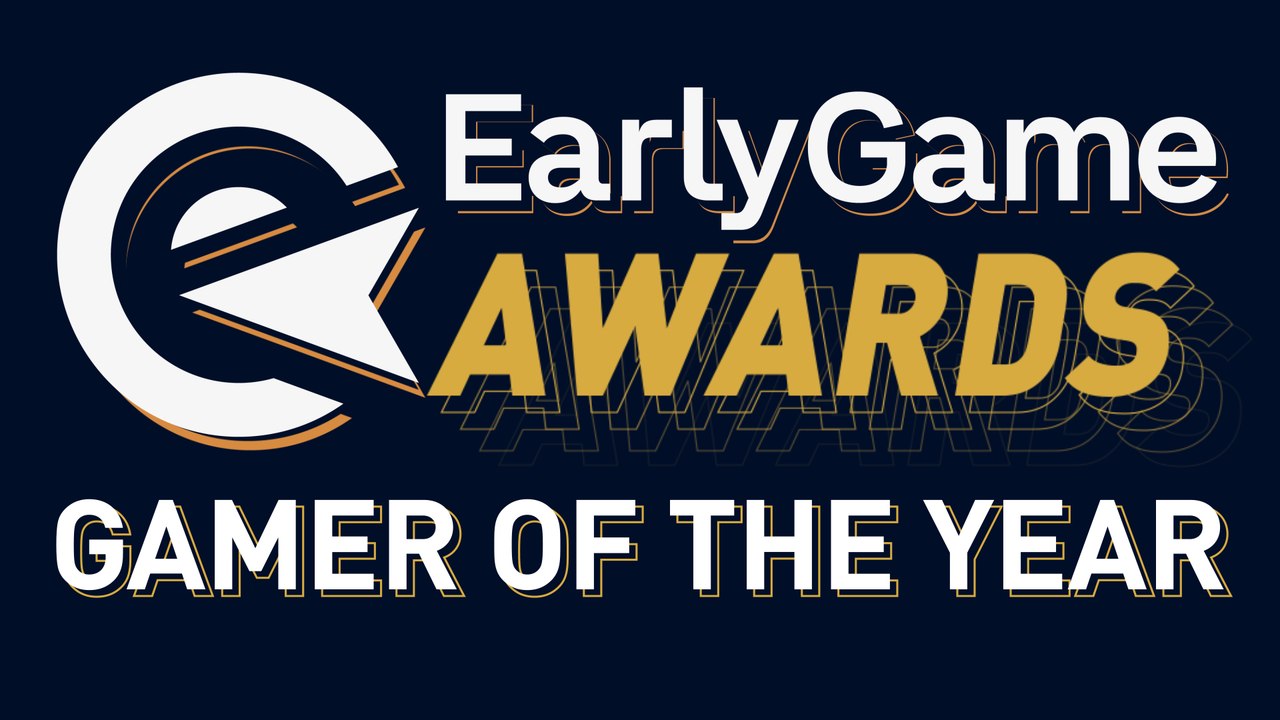 EarlyGame AWARDS | Kandidaten für Gamer of the Year