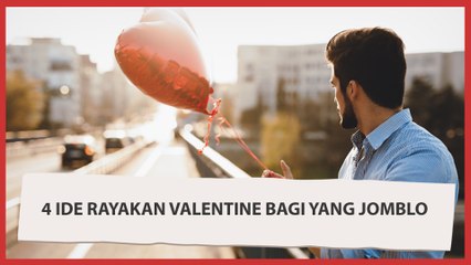 Cara Seru Nan Asik Rayakan Valentine Seorang Diri
