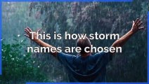 Storm names - This is how storm names are chosen