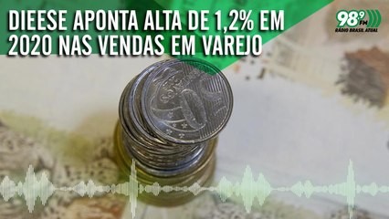 Dieese aponta alta de 1,2% em 2020 nas vendas em varejo