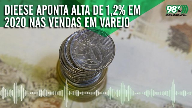 Dieese aponta alta de 1,2% em 2020 nas vendas em varejo