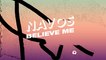 Navos - Believe Me