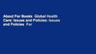 About For Books  Global Health Care: Issues and Policies: Issues and Policies  For Free