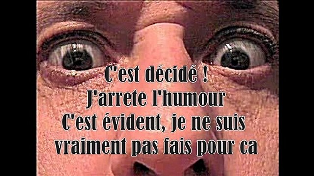 J'arrête l'humour c'est pas mon truc