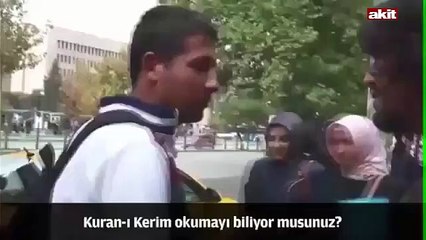Kur'an okumayı biliyor musunuz sorusuna bakın ne cevap verdi