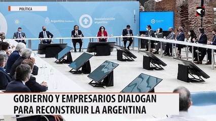 Gobierno y empresarios dialogo para reconstruir la Argentina