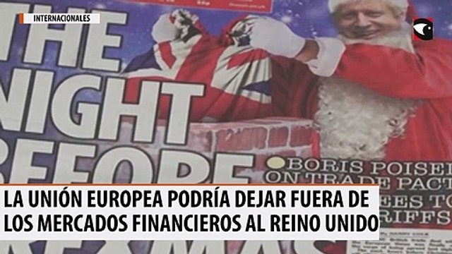 La Unión Europea podría dejar fuera de los mercados financieros al Reino Unido