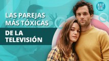Las parejas más tóxicas de los programas de televisión | The most toxic couples on TV shows