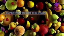 SUPER FRUITS FOR THE HEALTHY BRAIN | INFO HUB SERIES