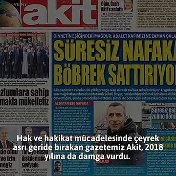 Akit 2018 yılına damgasını vurdu