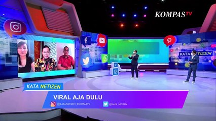 KATA NETIZEN - VIRAL AJA DULU (Bag. 2)