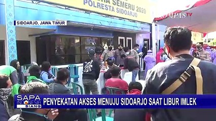 Penyekatan Akses Pintu Masuk Sidoarjo dari Surabaya, Mojokerto, Hingga Pasuruan Dibatasi
