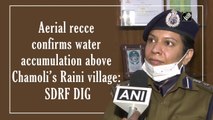 Uttarakhand | Aerial recce confirms water accumulation above Chamoli’s Raini village: SDRF DIG