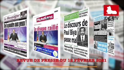 REVUE DE PRESSE CAMEROUNAISE DU 12 FÉVRIER 2021