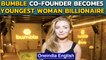 Bumble CEO Whitney Wolfe Herd is the youngest woman billionaire| Oneindia News