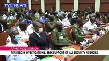 Reps begin investigations into arms acquisition, seek support of all security agencies