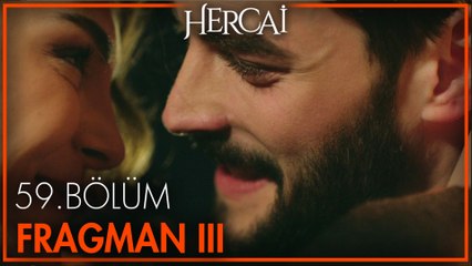 Hercai 59. Bölüm 3. Fragmanı