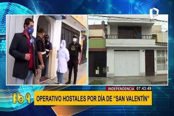 Se realizan operativos en hostales por el día de “San Valentín” en Independencia