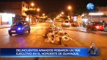 Delincuentes armados robaron un taxi ejecutico en el norte de Guayaquil