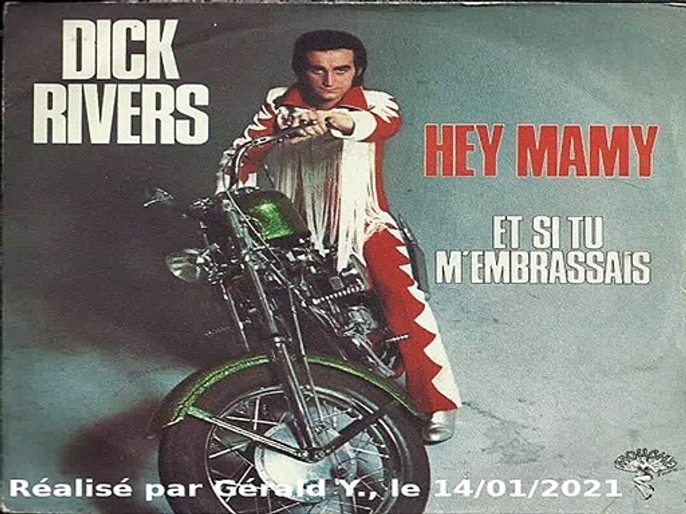 Dick Rivers_Hey mamy (1974)