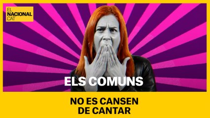 Els comuns no es cansen de cantar