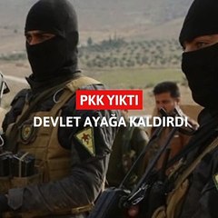 PKK yıktı, devlet ayağa kaldırdı