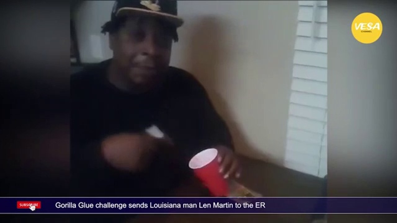 Gorilla Glue challenge sends Louisiana man Len Martin to the ER