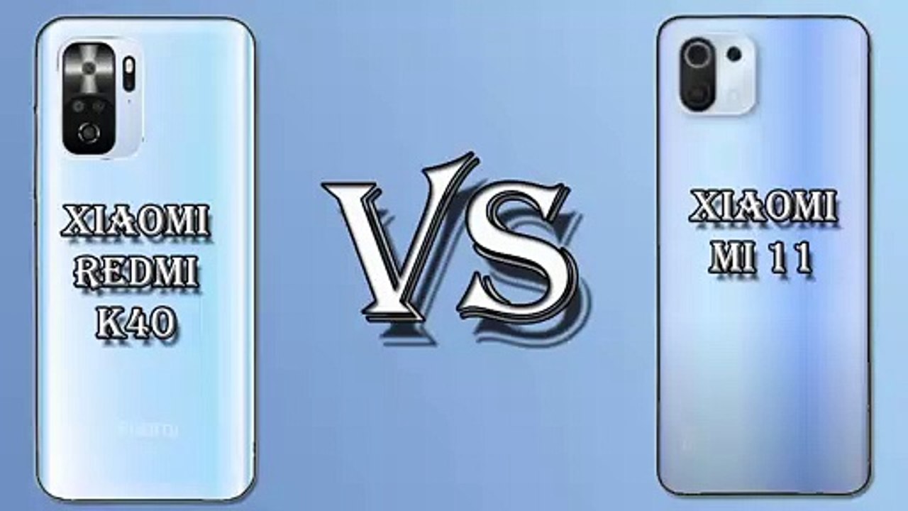 XIAOMI REDMI K40 VS XIAOMI MI 11 SPECIFICATION COMPARISION