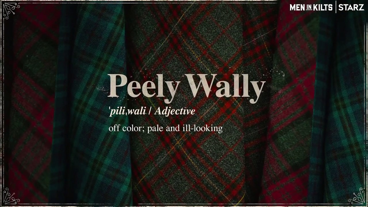 Men in Kilts  - Speak Like a Scot - Peely Wally