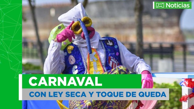 Toque de queda y ley seca en Barranquilla en época de carnaval