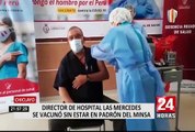 Chiclayo: pese a no figurar en lista, director de hospital Las Mercedes se vacunó contra Covid-19