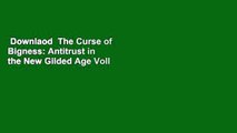 Downlaod  The Curse of Bigness: Antitrust in the New Gilded Age Voll