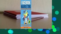 Full E-book  Facebook Marketing: Strategies for Advertising, Business, Making Money and Making