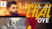 Chal Oye (Official Video) Parmish Verma ! Desi Crew ! Latest Punjabi Songs 2021