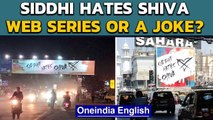 Siddhi Hates Shiva: Why did this billboard appear in the valentines day week? | Oneindia News