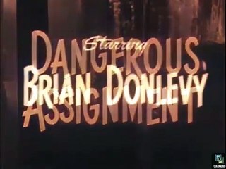 Dangerous Assignment -  S1 E17 - Missing Diplomat - Colorized - Brian Donlevy Elena Verdugo Mystery