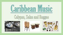 Caribbean Music (Calypso, Salsa & Reggae)
